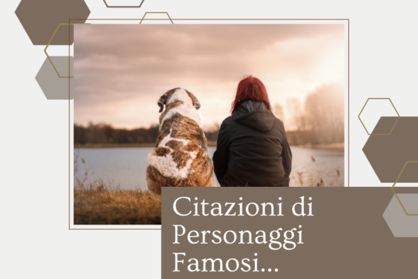 Citazioni di Personaggi Famosi